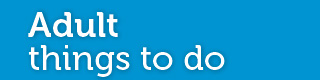 Adult things to do